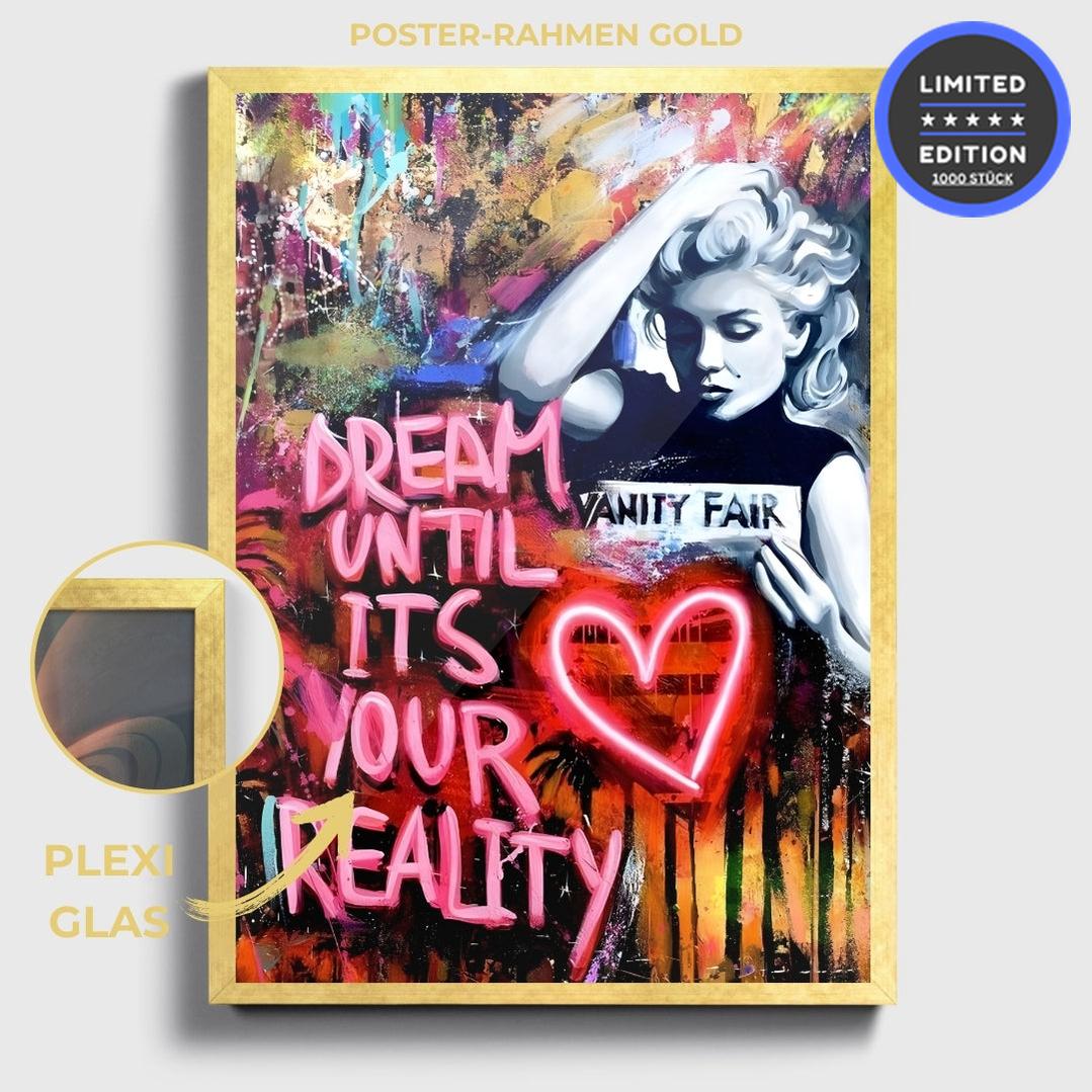 "DREAM UNTIL ITS YOUR REALITY"