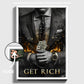 "GET RICH"