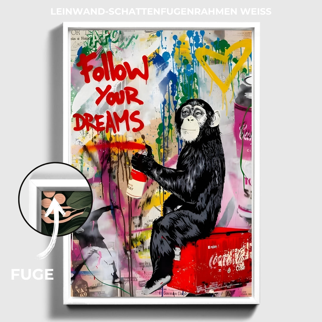 "FOLLOW YOUR DREAMS"