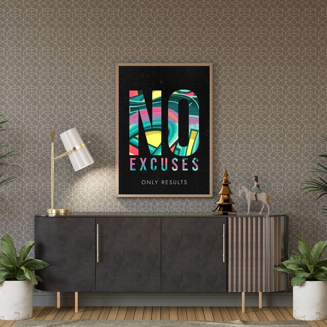 “NO EXCUSES”