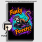 "FUNKY FERRETS"