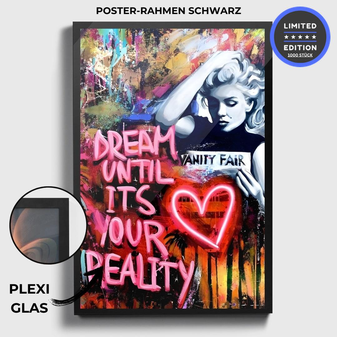 "DREAM UNTIL ITS YOUR REALITY"