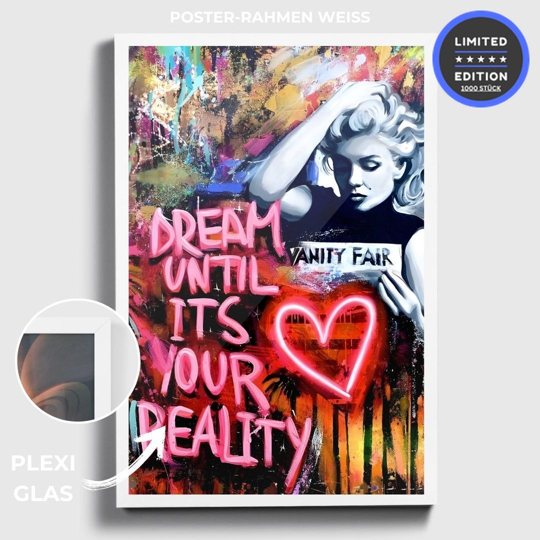 "DREAM UNTIL ITS YOUR REALITY"