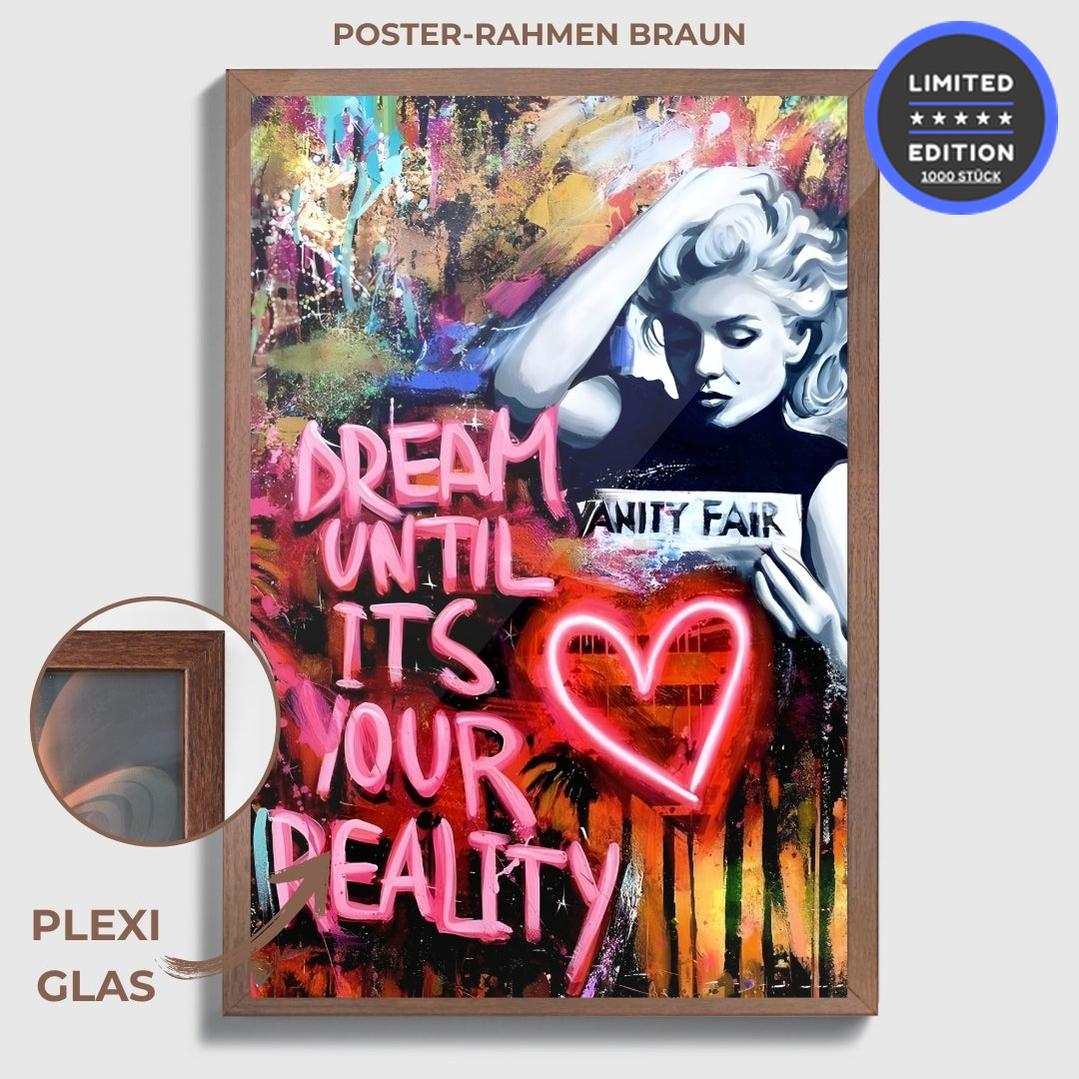 "DREAM UNTIL ITS YOUR REALITY"