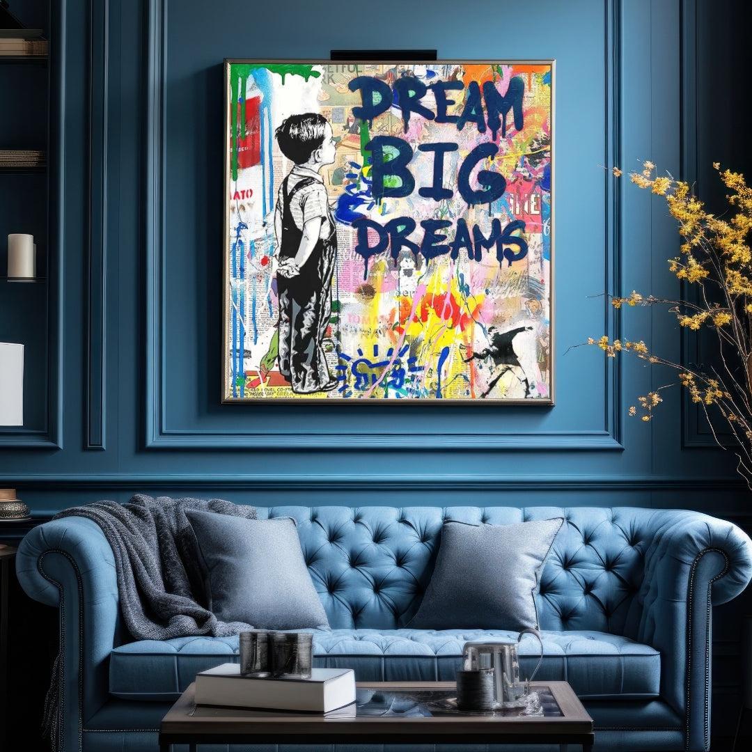 "DREAM BIG"