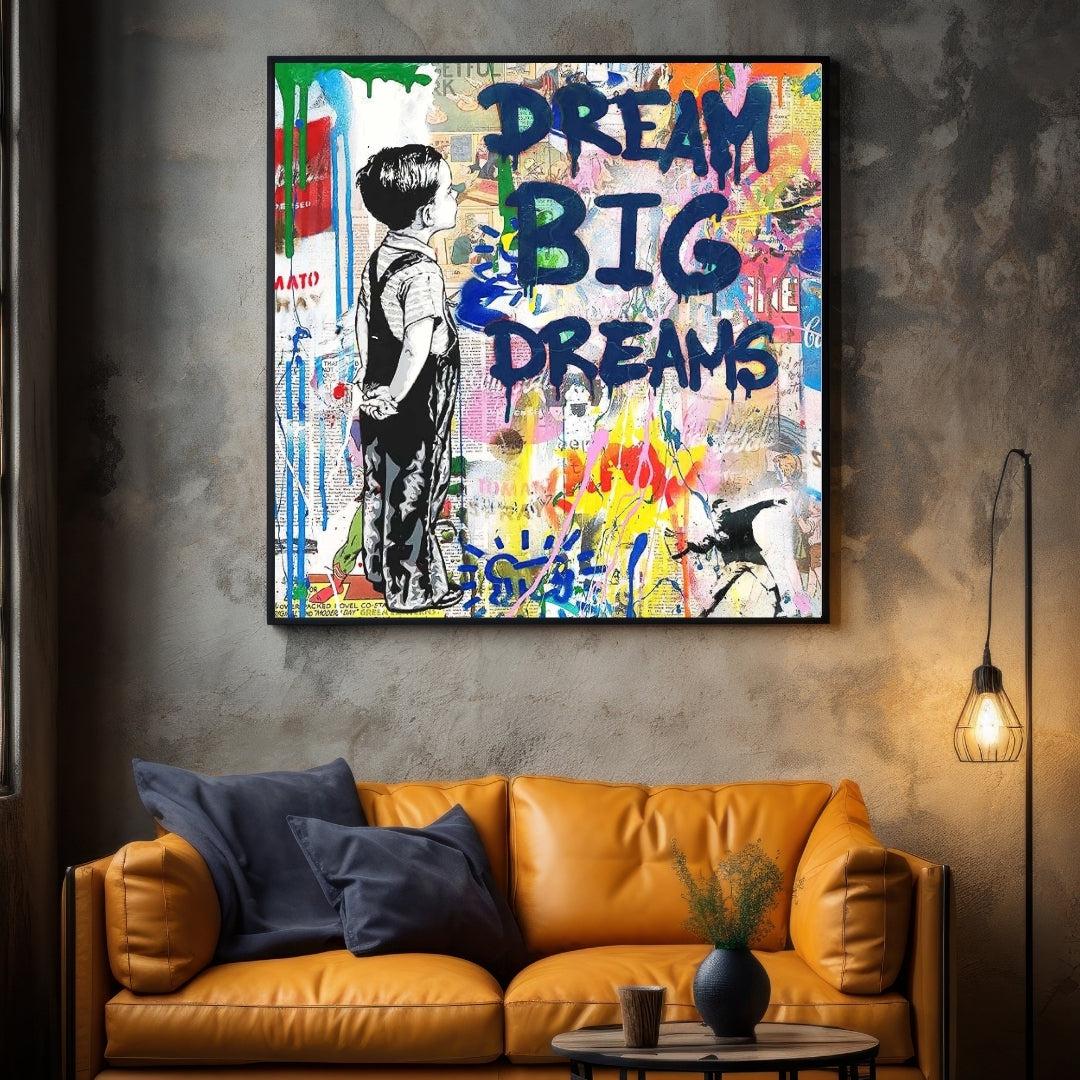 "DREAM BIG"