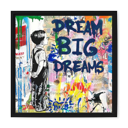 "DREAM BIG"