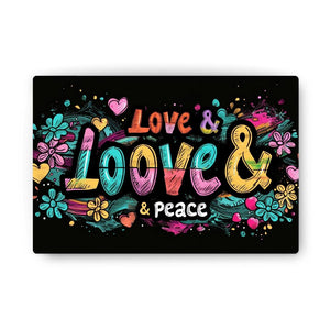 "LOVE & PEACE"